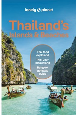 Thailand's Islands & Beaches, Lonely Planet (12th ed. July 24)