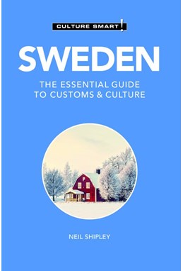 Culture Smart Sweden: The essential guide to customs & culture
