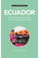 Culture Smart Ecuador: The essential guide to customs & culture (2nd ed. Feb. 22)