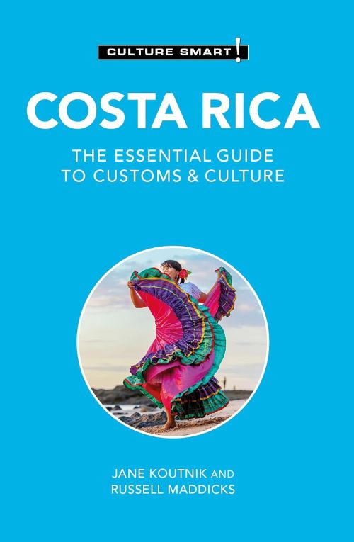 Culture Smart Costa Rica: The essential guide to customs & culture (2nd. ed. Jan. 26)