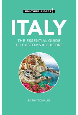 Culture Smart Italy: The essential guide to customs & culture (3rd. ed. Mar. 21)