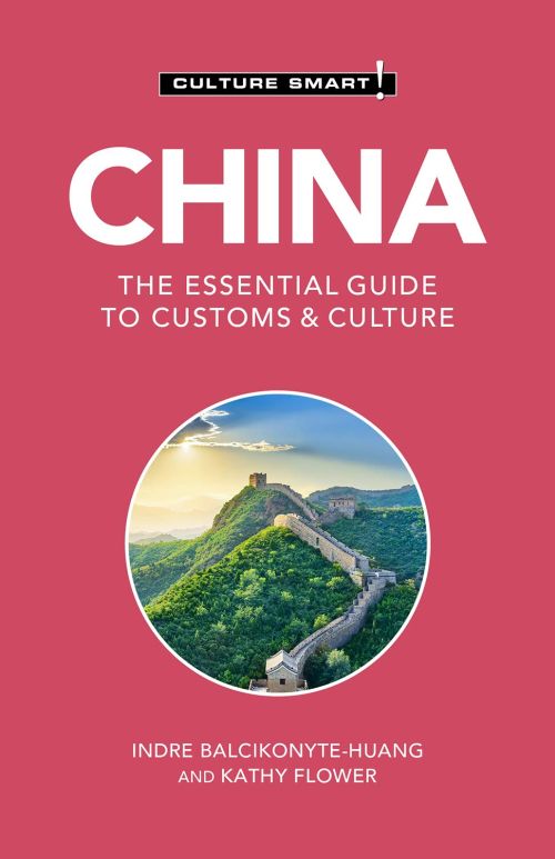 Culture Smart China: The essential guide to customs & culture (4th. ed. Mar. 21)