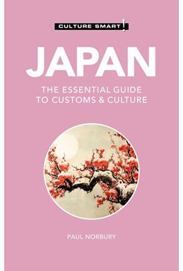 Culture Smart Japan: The essential guide to customs & culture (4th ed. Mar. 21)