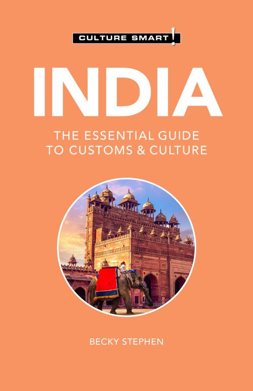 Culture Smart India: The essential guide to customs & culture (4th ed. Mar. 21)