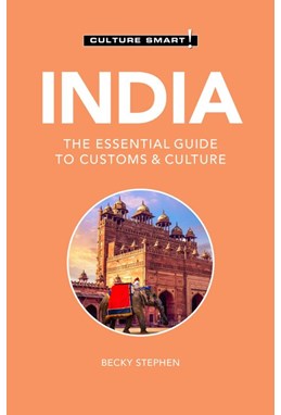 Culture Smart India: The essential guide to customs & culture (4th ed. Mar. 21)