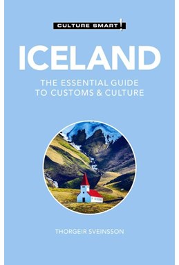 Culture Smart Iceland: The essential guide to customs & culture (1st ed. June 21)