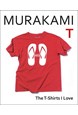 Murakami T: The T-Shirts I Love (HB)
