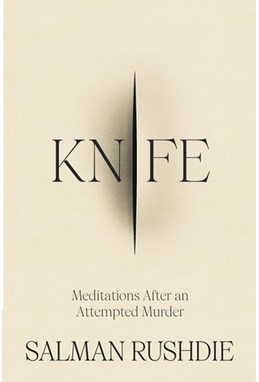 Knife: Meditations After an Attempted Murder (HB)