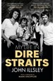 My Life in Dire Straits: The Inside Story of One of the Biggest Bands in Rock History (PB) - C-format