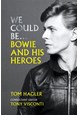 We Could Be: Bowie and his Heroes (HB)*