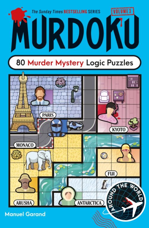 Murdoku 3: Around the World: 80 Murder Mystery Logic Puzzles (PB)