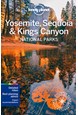 Yosemite, Sequoia & Kings Canyon National Parks, Lonely Planet (6th ed. Mar. 21)