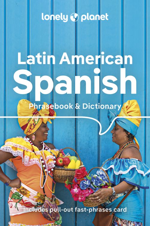Latin American Spanish Phrasebook, Lonely Planet (10th ed. Sept. 23)