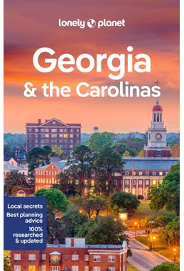 Georgia & the Carolinas, Lonely Planet (3rd ed. July 22)