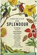 Curiosities and Splendour: An antology of classic travel literature (1st ed. Mar. 19)
