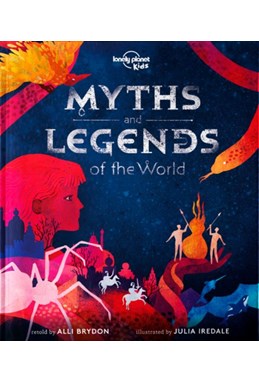 Myths and Legends of the World, Lonely Planet (Oct. 19)