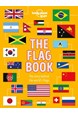Flag Book, The, Lonely Planet (1st ed. Sept. 19)