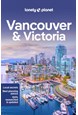Vancouver & Victoria, Lonely Planet (9th ed. July 22)