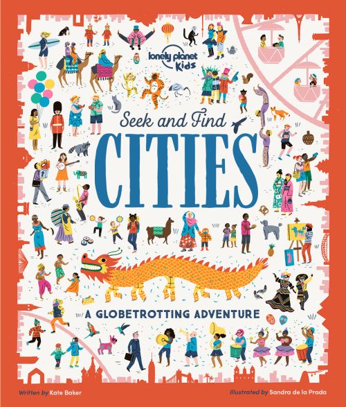 Seek and Find Cities: A Globetrotting Adventure, Lonely Planet (Oct. 19)