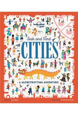 Seek and Find Cities: A Globetrotting Adventure, Lonely Planet (Oct. 19)