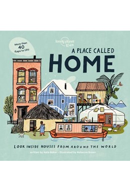 A Place to Call Home: Look inside houses from around the world