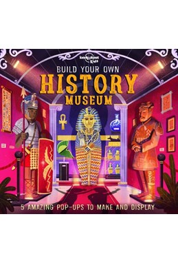 Build Your Own History Museum: 5 Amazing Pop-Ups to Make and Display