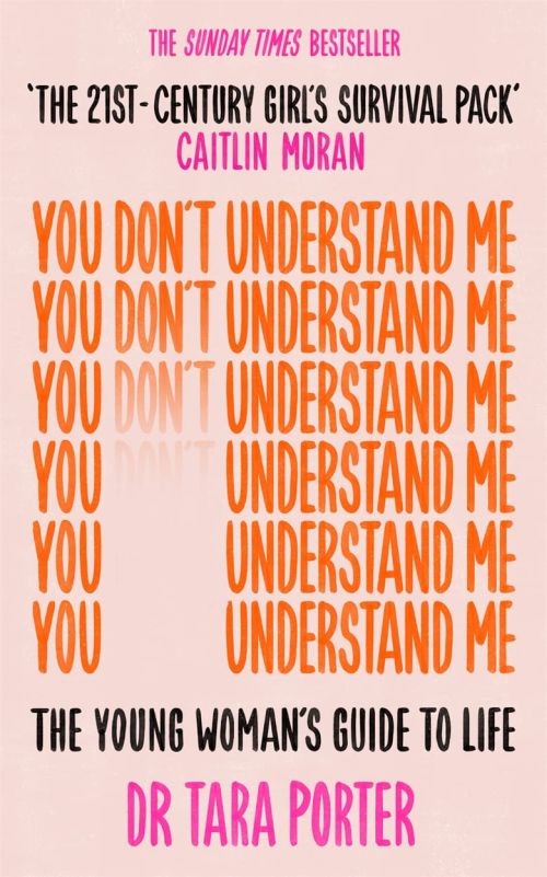You Don't Understand Me: The Young Woman's Guide to Life (PB) - C-format