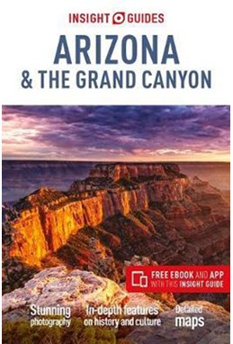 Arizona & the Grand Canyon, Insight Guide (5th ed. Dec. 18)
