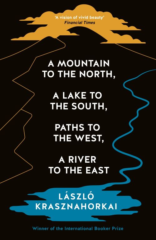 A Mountain to the North, a Lake to the South, Paths to the West, A River to the East (PB)