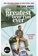 Greatest Beer Run Ever (PB) - Film tie-in - B-format