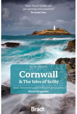 Cornwall & the Isles of Scilly, Bradt Travel Guide (4th ed. Sep 23)