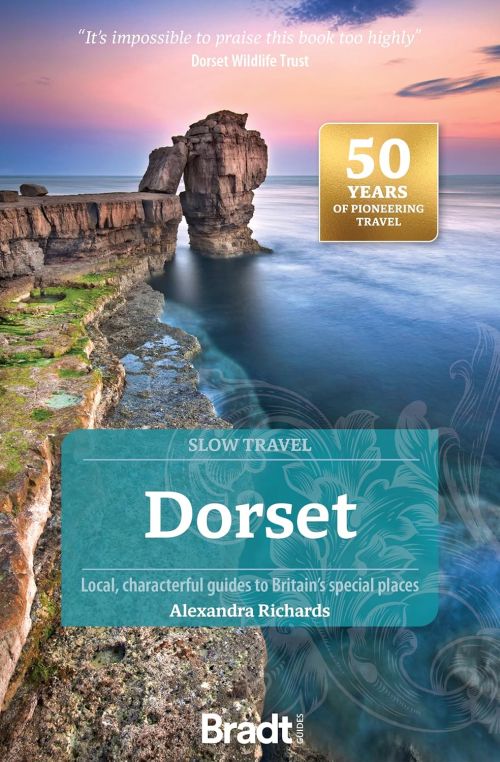 Slow Travel Dorset, Bradt Travel Guide (4th ed. Aug 24)