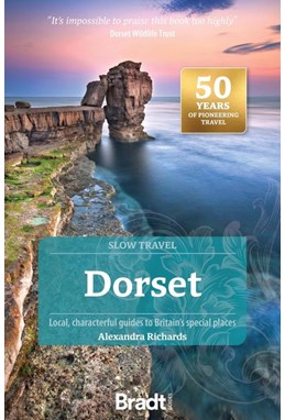 Slow Travel Dorset, Bradt Travel Guide (4th ed. Aug 24)