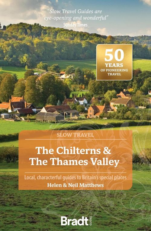 Slow Travel: Chilterns & The Thames Valley, The, Bradt Travel Guide (2nd ed. Jun. 25)
