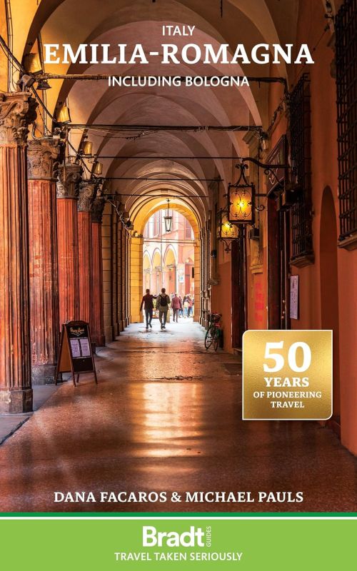 Italy: Emilia-Romagna: including Bologna, Bradt Travel Guide (2nd ed. Apr. 25)