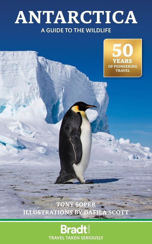 Antarctica, Bradt Travel Guide (8th ed. May 25)