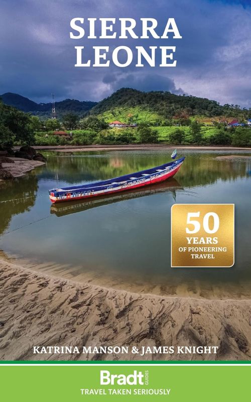 Sierra Leone, Bradt Travel Guide (4th ed. Aug. 25)