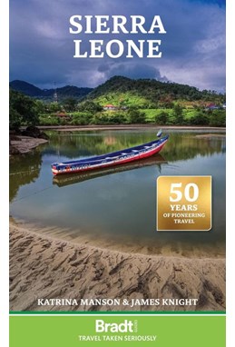 Sierra Leone, Bradt Travel Guide (4th ed. Aug. 25)