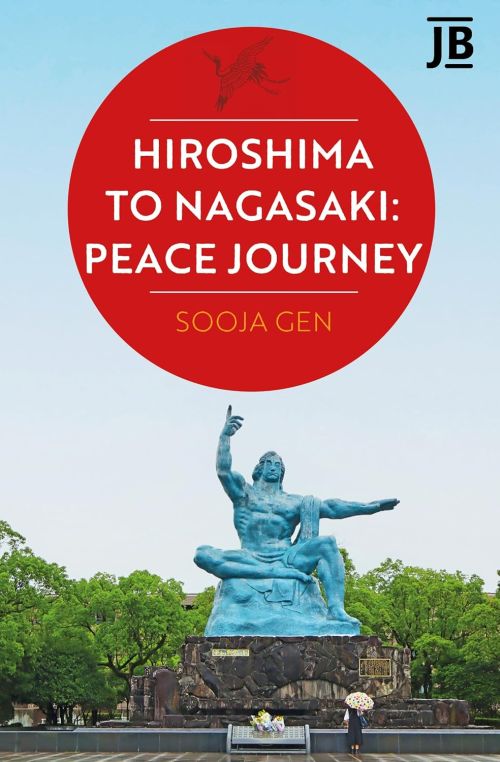 Hiroshima to Nagasaki: Peace Journey
