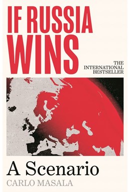 If Russia Wins: A Scenario (PB) - B-format