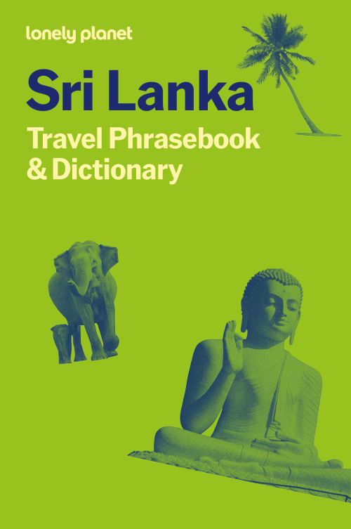 Sinhala (Sri Lanka) Phrasebook, Lonely Planet (6th ed. Oct. 26)