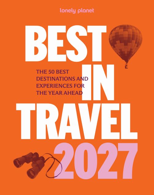 Lonely Planet Best in Travel 2027 (Sep. 26)