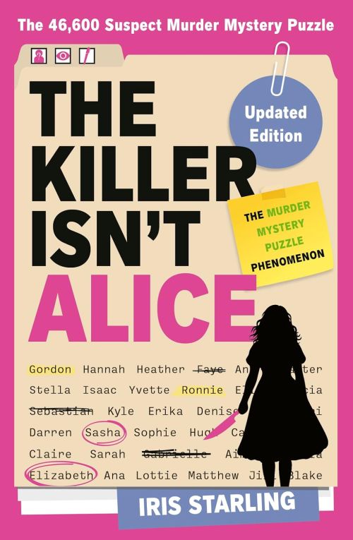 Killer Isn't Alice, The: The 46,600 Suspect Murder Mystery Puzzle (PB) - C-format