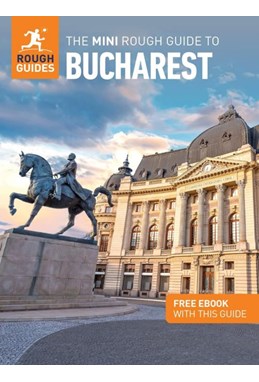 Bucharest, Mini Rough Guide (2nd ed. July 24)