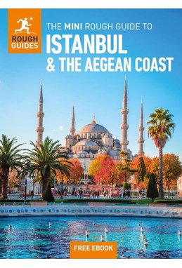 Istanbul and the Aegean Coast, Mini Rough Guide (1st ed. Feb. 25)