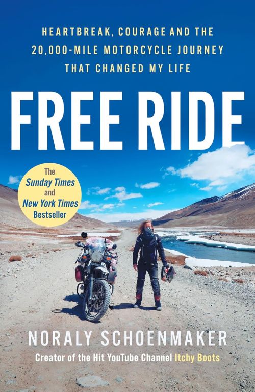 Free Ride: Heartbreak, Courage, and the 20,000-Mile Motorcycle Journey that Changed My Life (PB)
