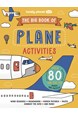 Big Book of Plane Activities, The