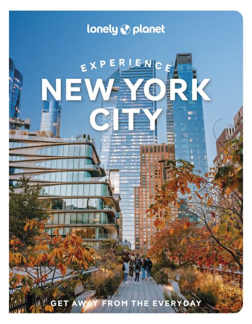 Experience New York City, Lonely Planet (2nd ed. Jan. 25)