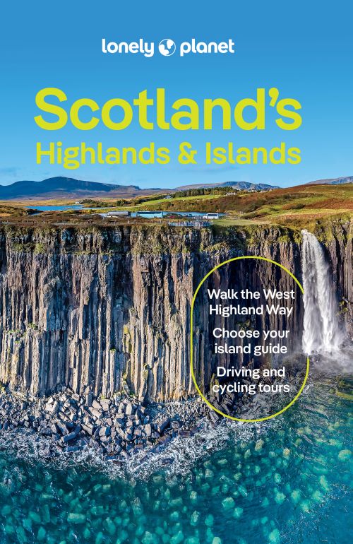 Scotland's Highlands & Islands, Lonely Planet (6th ed. Jun. 25)