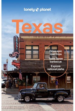 Texas, Lonely Planet (7th ed. Aug. 25)